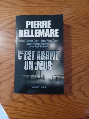C est arrivé un jour