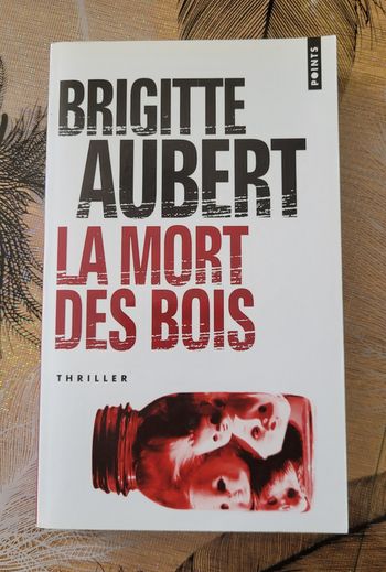 La Mort des bois Brigitte Aubert