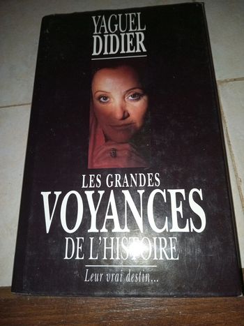 Yaguel Didier : les grandes voyances de l'histoire
