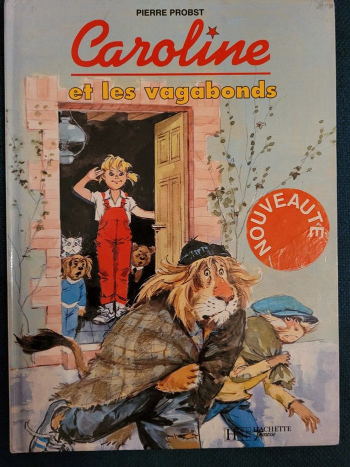 Caroline et les Vagabonds SDF lion crinière livre album collection années 90 Pierre Probst