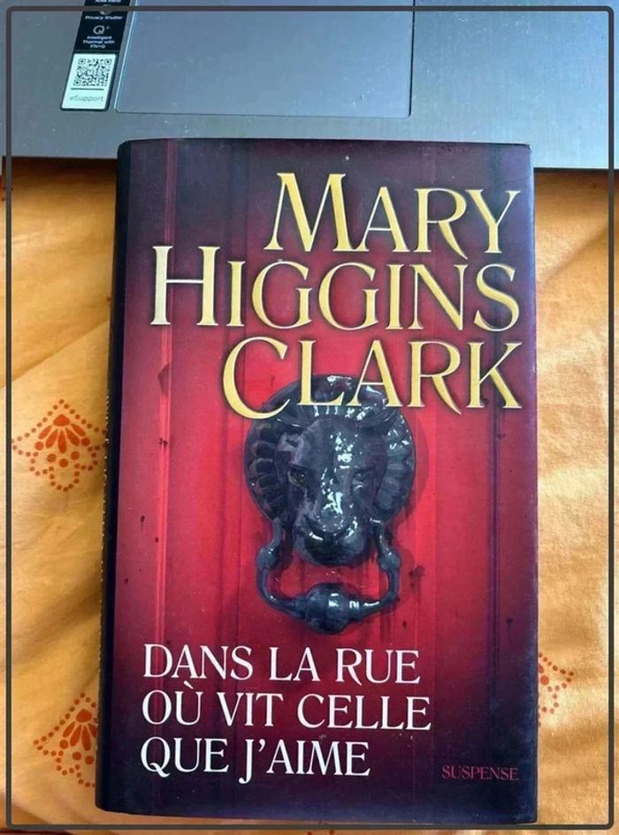 Mary higgins clark, dans la rue ou vit celle que j'aime