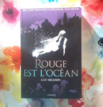 Rouge est l océan de Cat Hellisen Ed. La Martinière