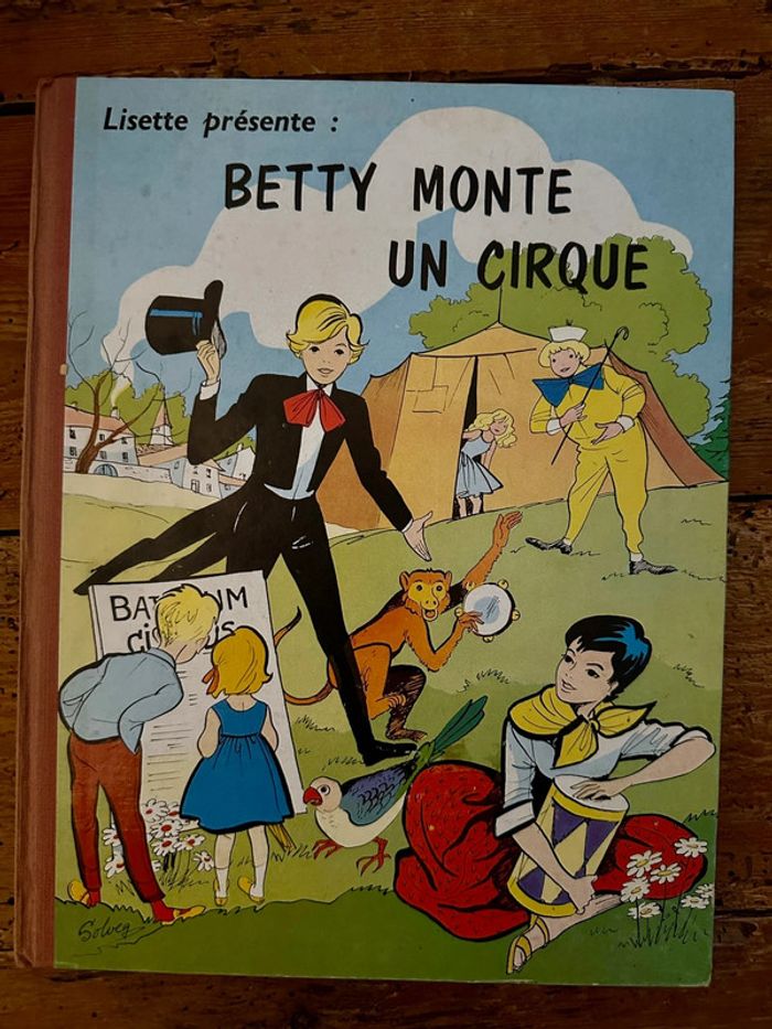Livre ancien Lisette présente Betty monte un cirque bd album Solveg Rouillard éditions Montsouris