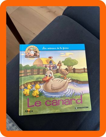 Livre pour enfants sur les animaux de la ferme altaya le canard