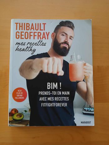 Mes recettes healthy : Bim, Thibault Geoffray