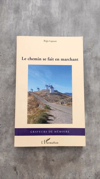 Le chemin se fait en marchant