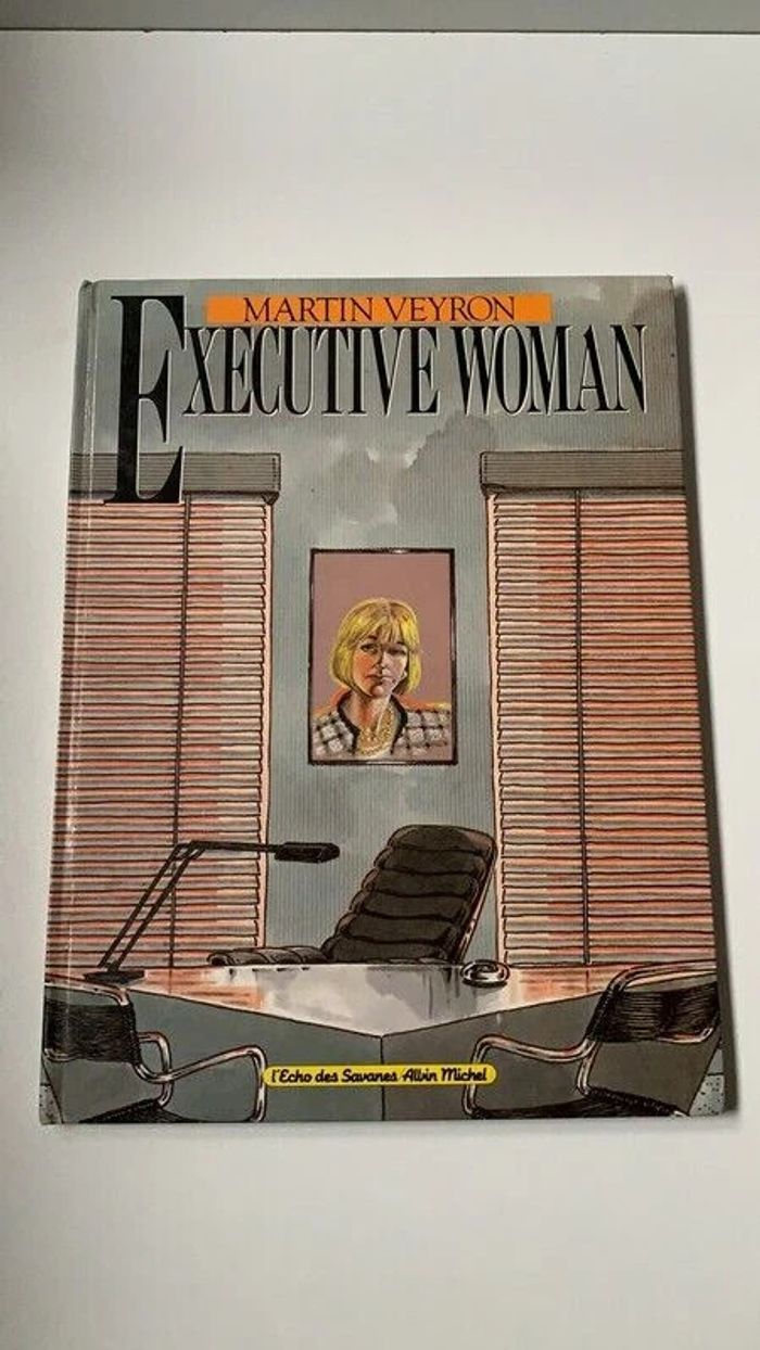 Livre BD - Executive Woman / EO 1986 / Veyron / Albin Michel