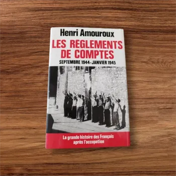 Les règlements de compte de Henri Amouroux
