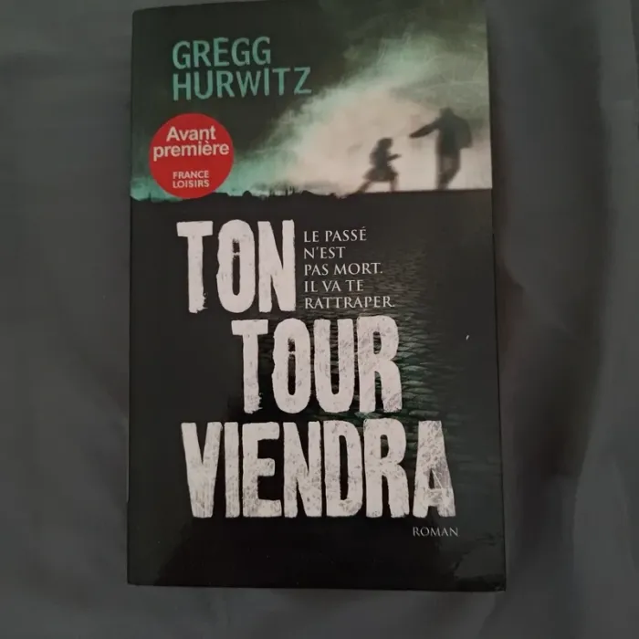 Ton tour viendra de Gregg Hurwitz
