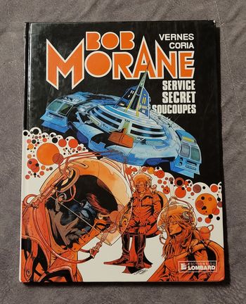 Bob Morane, tome 12 - Service secret soucoupes Coria (Dessins), Henri Vernes (Scénario)