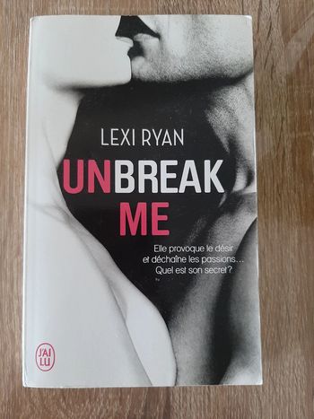 Unbreak Me Tome 1
