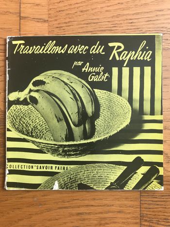 Travaillons avec du Raphia - édition 1966