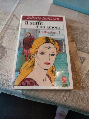 Il suffit d'un amour de Juliette benzoni