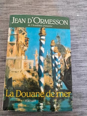 La douane de mer Jean d'Ormesson
