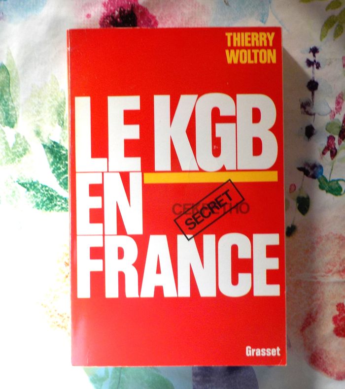 LE KGB EN FRANCE par Thierry WOLTON Ed. Grasset