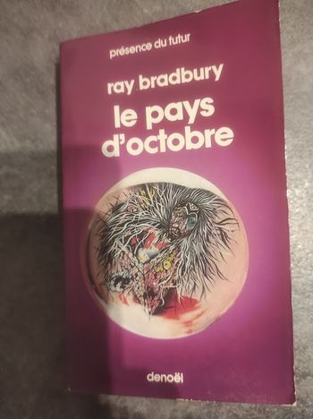 Le pays d'octobre Ray Bradbury - Denoël présence du futur 1979 