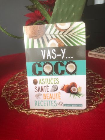 Vas-y coco - Astuces santé beauté recettes