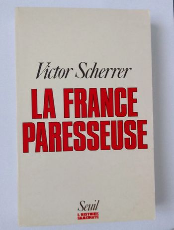 Victor Scherrer - La France paresseuse