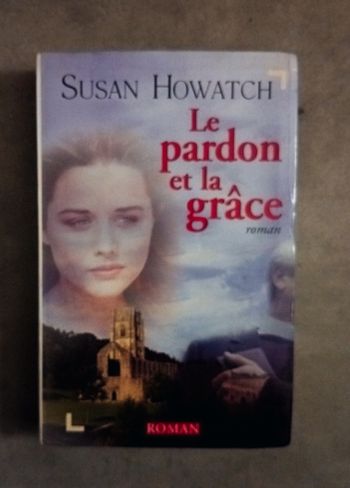 Roman captivant le pardon et la grâce de susan howatch 📚