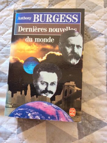 #dernières nouvelles du monde Anthony Burgess. )
