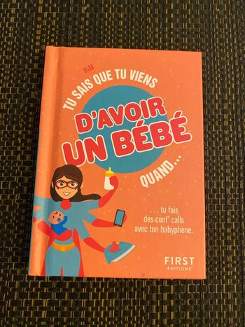 Livre humour tu sais que tu viens d’avoir un bébé quand