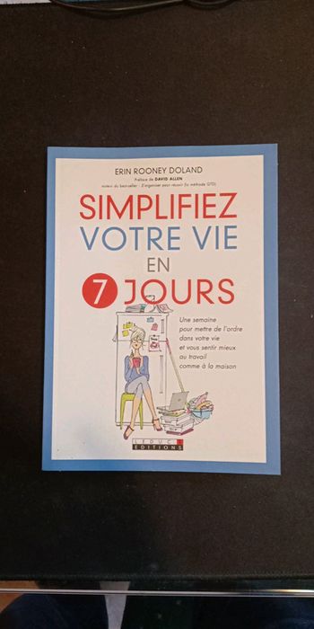 Simplifiez votre vie en 7 jours