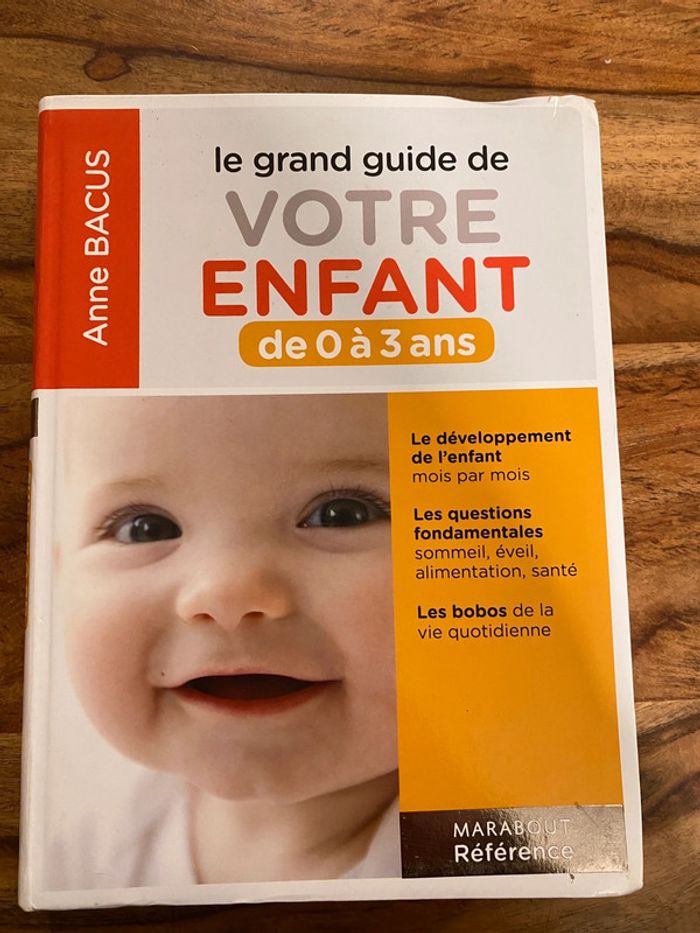 Le grand guide de votre enfant de 0 à 3 ans