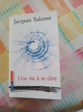 livre Une vie a se dire