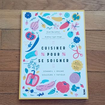 Cuisiner pour se soigner