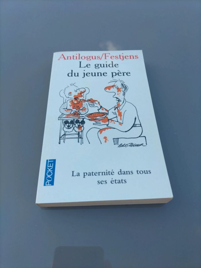 Le guide du jeune père Antilogus Festjens