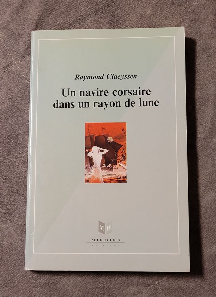 Un Navire corsaire dans un rayon de lune Claeyssen