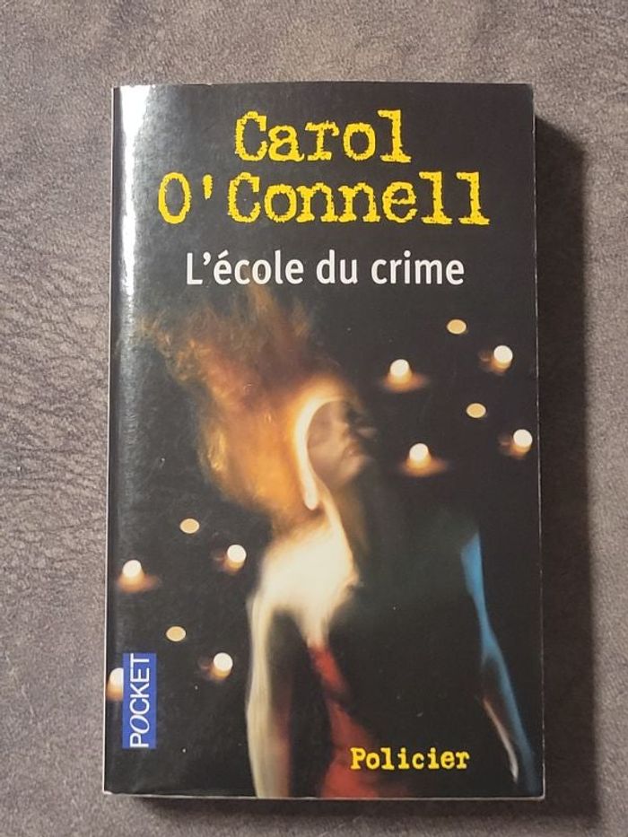 L'école du crime Par Carol O'Connell