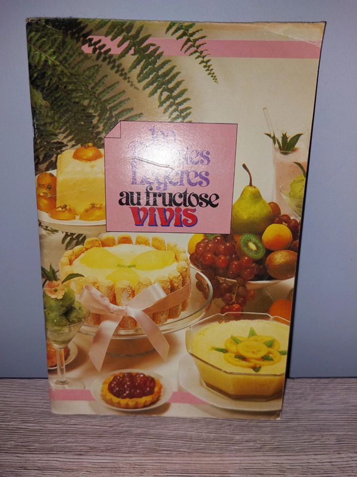Livre 100 recettes légères au fructose