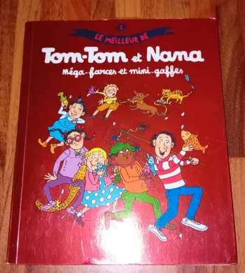 Le meilleur de Tom-Tom et Nana Tome 1
