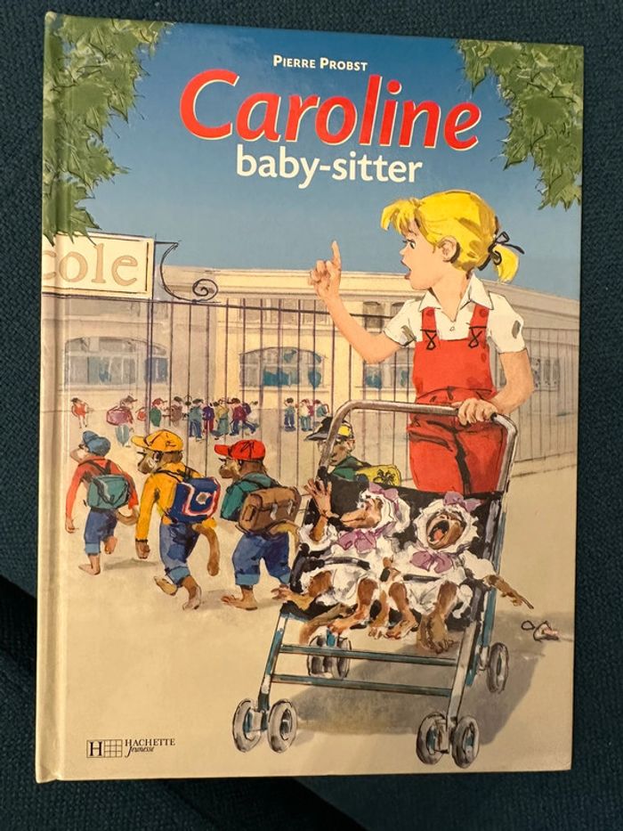 Livre vintage bd album Probst Hachette Jeunesse Caroline babysitter baby-sitting rare