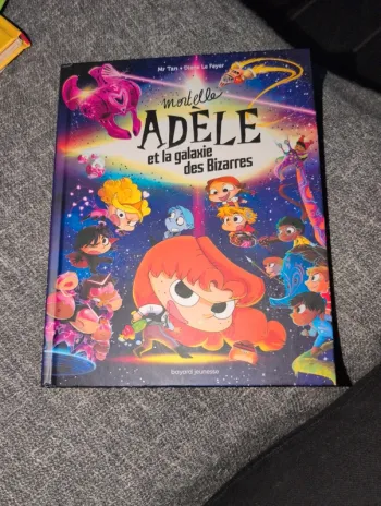 Mortelle adele. Et la galaxie des bizarres