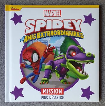 Livre "Mission Dino Désastre" - Spidey et ses amis extraordinaires (3-5 ans) / Disney Marvel