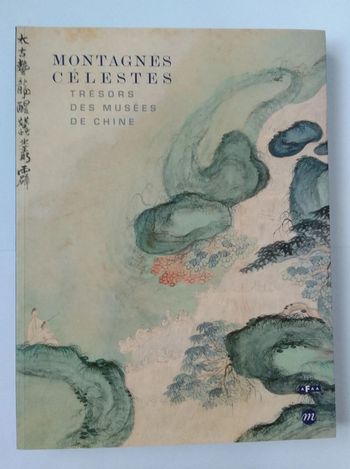 Montagnes Célestes - Trésors des musées de Chine