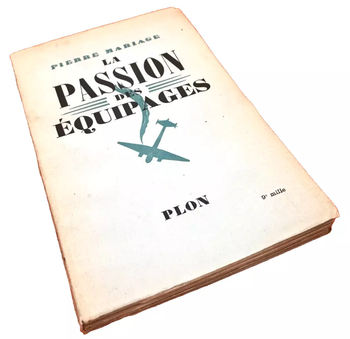 Pierre Mariage La passion des équipages (1943) Librairie Plon Paris
