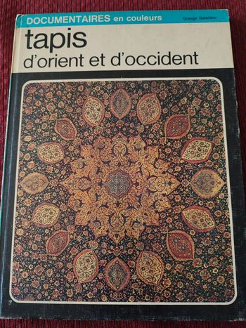 Grand livre "Tapis d'Orient et d'Occident - Documentaires en couleurs