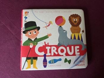 Ma baby encyclopédie Le cirque 
