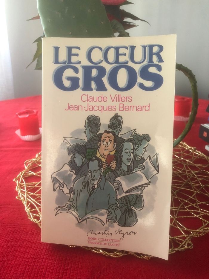 Le coeur gros - Claude Villers - Jean Jacques Bernard