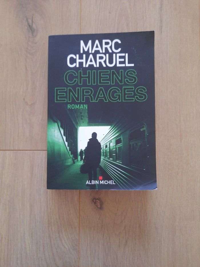 Livre Marc charuel chien enragés
