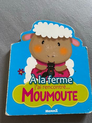 A la ferme j’ai rencontré moumoute