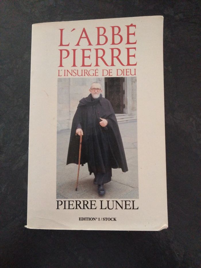 L'abbé Pierre l'insurgé de Dieu