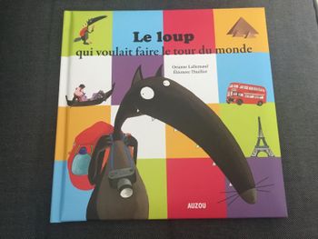 Livre le loup qui voulait faire le tour du monde