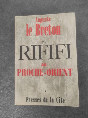 Du rififi au Proche-Orient T1 Auguste Le Breton Presses de La Cité 1963