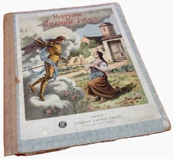 Louis Moland Histoire de Jeanne d' Arc ( 1922) Librairie Garnier Frères Paris