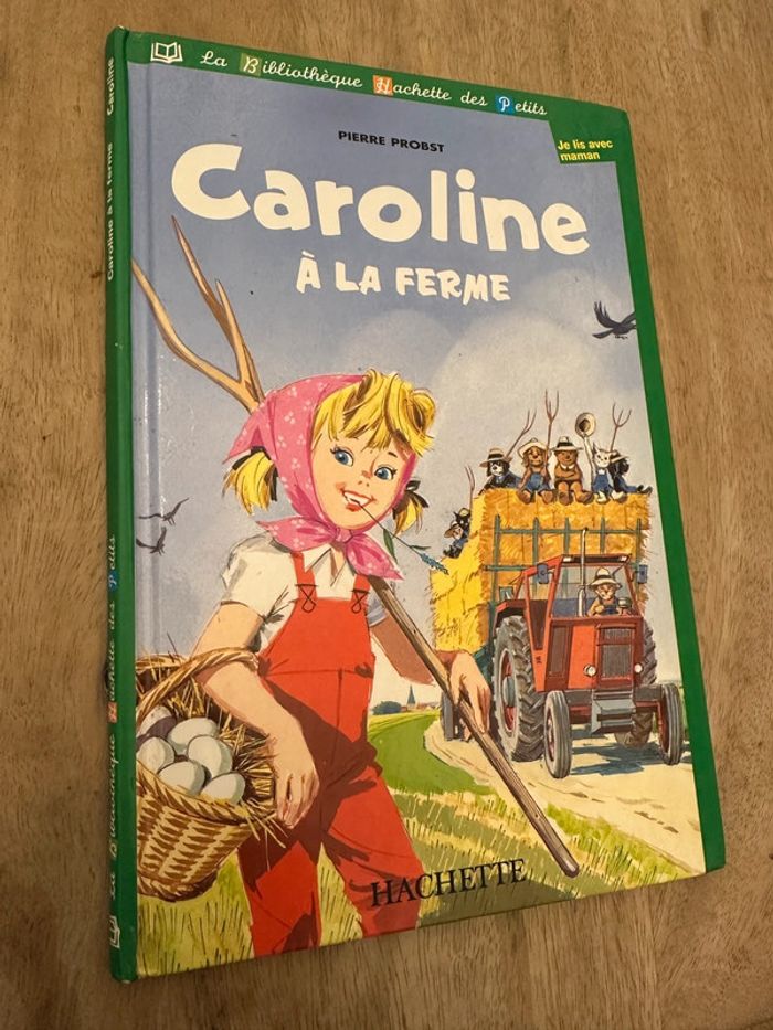 Livre Caroline à la ferme Bibliothèque Hachette des petits album bd