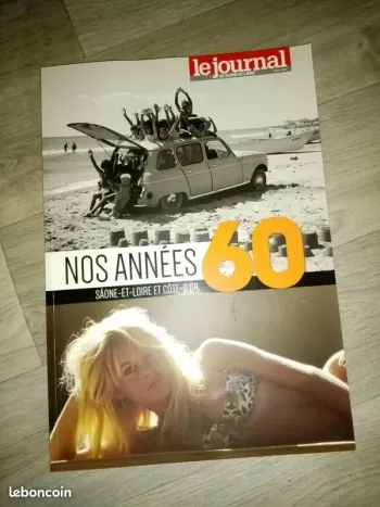 livre nos années 60 Saône et Loire et cote d'or beaucoup d'articles et de photos disponible )